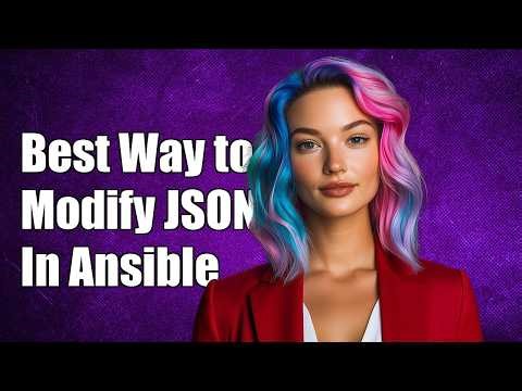 best way to modify json in ansible