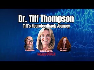 🎙️ Dr. Tiff Thompson: Her Neurofeedback Journey & Career Path | NeuroNoodle Podcast