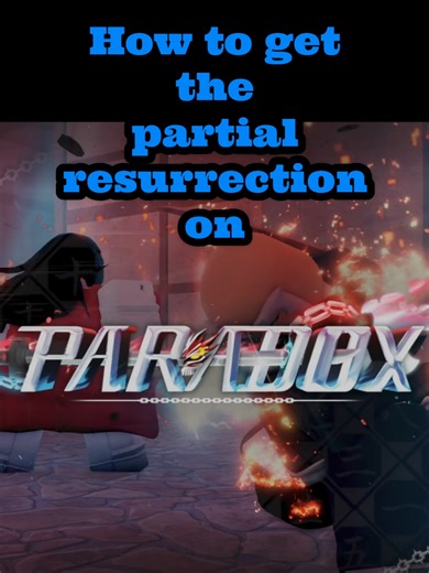 How to get the partial Resurrection on the new Bleach game : Paradox!!👀👀😱😱 #fyp #roblox #robloxfyp #Bleach #animefyp #paradox #Gaming #game #robloxgame #bleachanime #typesoulroblox #typesoul