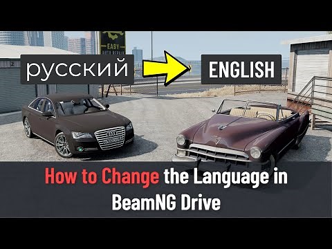 How to Change the Language in BeamNG Drive (Guide)