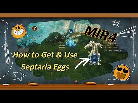 Mir4 | How to GET and USE Septaria Eggs [New Material]