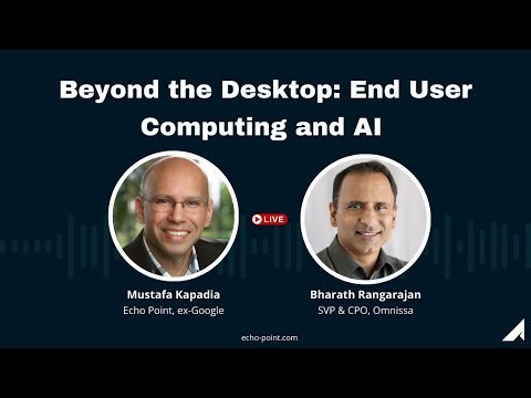Beyond the Desktop: End User Computing and AI