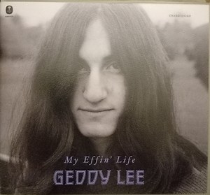 Geddy Lee, Alex Lifeson, Cliff Burnstein - My Effin' Life