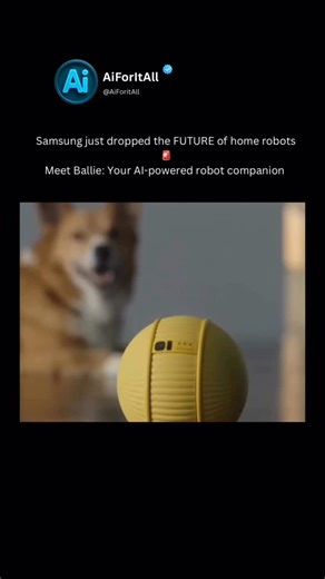Ai FOR IT ALL 🌐🛜😱 on Instagram: "Samsung is changing the game again 👀🔥 Meet Ballie, a ball-shaped AI robot that’s basically your personal home assistant on wheels. It can: ✅ Control your smart devices ✅ Manage your schedule & routines ✅ Project movies or content on your walls ✅ Recognize voice commands & visual cues And here’s the kicker — it’s powered by Google’s Gemini AI 🤯 That means it actually LEARNS your lifestyle and adapts to YOU. Comment “ai” if you want to learn how people are us