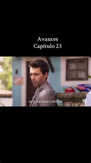 Avances del Capítulo 23 de Domenica Montero
