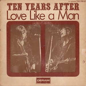 Ten Years After - Love Like A Man