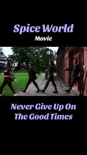 #spicegirls #spiceworld #british #popmusic #90smovies | never give up on the good times spiceworld