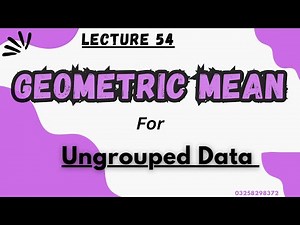 Geometric mean for Ungrouped data