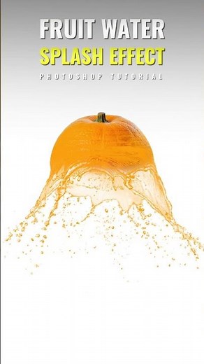 Photoshop 2025 Tips - Create Stunning Fruit Water Splash Effect - Photoshop Tutorial