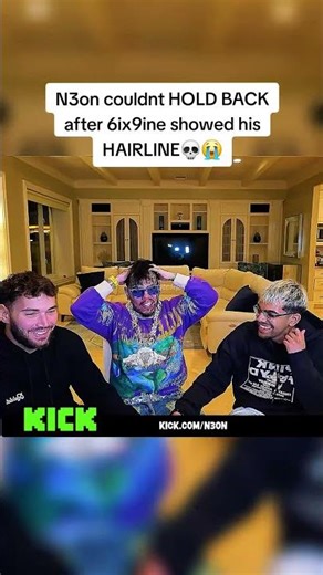 N3on couldnt HOLD BACK after 6ix9ine showed his HAIRLINE💀😭#n3on #6ix9ine