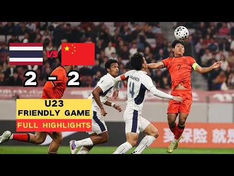 CHINA VS THAILAND｜U23 Football Friendly Game｜Mar 25，2026