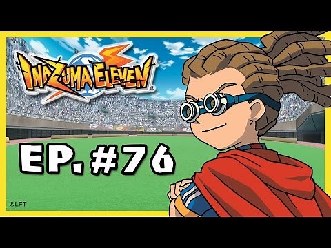 Capítulo 76 Inazuma Eleven Castellano: «¿CAMBIO DE SELECCIÓN? ¡EL MAYOR DE LOS DESAFÍOS!»
