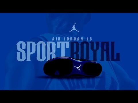 Air Jordan 18 Sport Royal Explained: Design, Materials & Jordan History