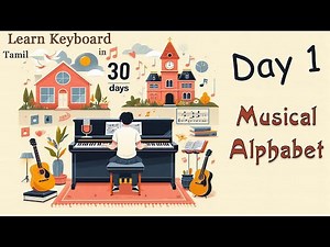 Day 1 Musical Alphabet | Learn Keyboard in 30 Days | Free Basic Keyboard Lessons Complete | Tamil