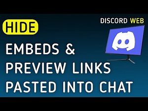 How To Hide Embeds And Preview Links Pasted Into Chat On Discord Web On PC (New Update)