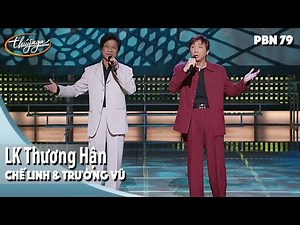 PBN 79 | Chế Linh & Trường Vũ - LK Trong Tầm Mắt Đời & Thương Hận