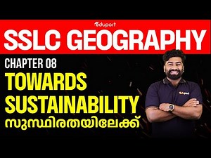 Towards sustainability Class 10 Geography Chapter 8 Eduport SSLC സുസ്ഥിരതയിലേക്ക്