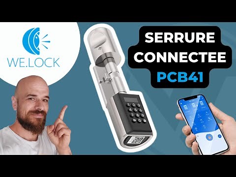 Serrure connectée WELOCK PCB41 : Fini les clefs ! test complet .