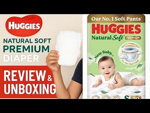 Huggies Natural Soft Premium Diaper Review & Unboxing | Best Diaper for Newborns