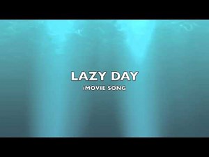 Lazy Day | iMovie Song-Music