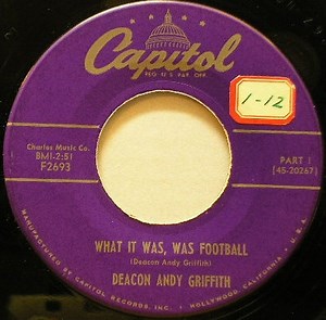 Deacon Andy Griffith - What It Was, Was Football PART I / What It Was, Was Football PART II