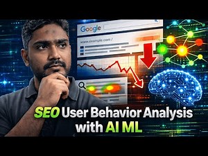 SEO User Behavior Analysis with AI & ML 2026 | How AI Understands Users & Improves UX