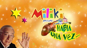 Miliki presenta: Había una vez - Apple TV