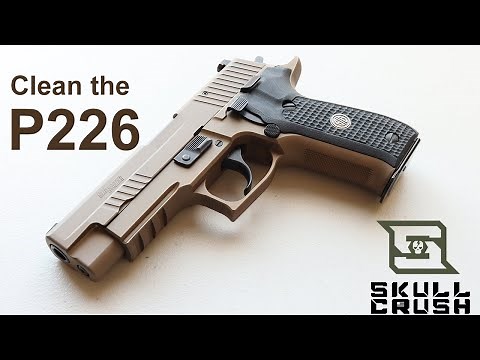How to Field Strip and Clean the Sig Sauer P226 | Gun Cleaning Tutorial