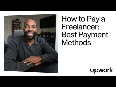 How To Pay a Freelancer: Best Payment Methods