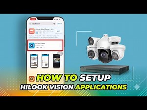 How to Setup HiLook Vision App