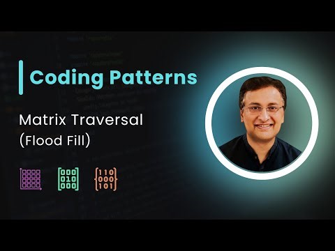 FAANG Coding Interview Patterns - Matrix Traversal, Island, Flood Fill