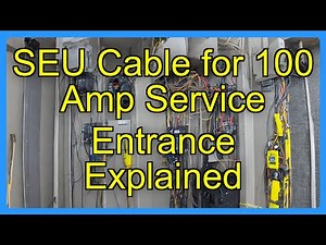 SEU Cable for 100 Amp Service Entrance Explained