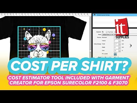 Cost per Shirt - Cost Estimator Tool Included With Garment Creator for EPSON SureColor F2100 & F3070