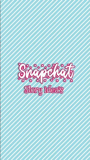 Simple Snapchat Story Idea 💕✨ Snap Story Video 📸#shortcakeedits #snapstory