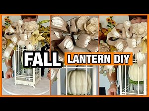 How To Decorate A Fall Lantern DIY / MUST SEE HIGH END FALL DIYS / Ramon At Home Fall 2022