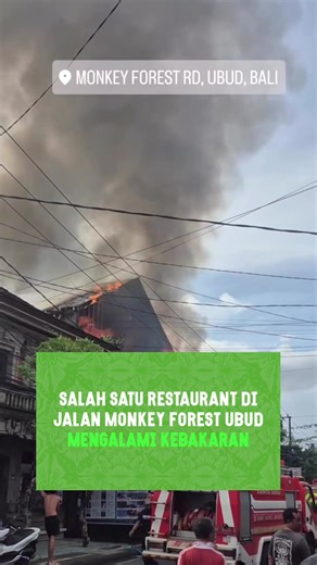 Kebakaran Restaurant di Jalan Monkey Forest Ubud
