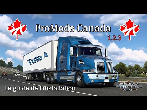 Tutoriel Américan Truck Simulator #4 Comment installer la Promods Canada ? Le guide d'installation !