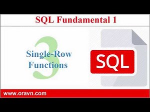 SQL Cơ Bản - Bài 3: Single row SQL funtions