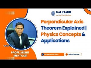 Parallel Axis Theorem Explained | Physics Concepts & Applications