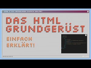 HTML5 Grundgerüst - Die wichtigsten Tags einfach erklärt - Praxisvideo mit Code