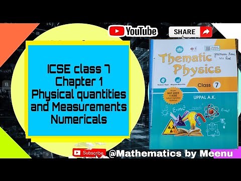 ICSE class 7, Thematic Physics, Chapter 1, Physical quantities and Measurements, Numericals