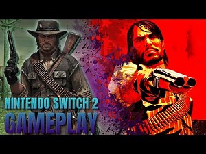 Red Dead Redemption - Nintendo Switch 2 Edition Gameplay