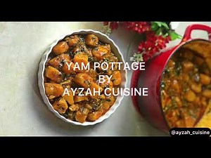 How to make yam porridge - yam pottage (Nigerian asaro) recipe - by ayzah cuisine