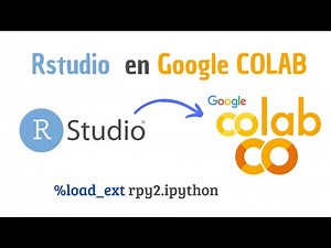 Cómo ejecutar R Studio en Google Colab de Manera Fácil y Sencilla