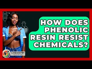 How Does Phenolic Resin Resist Chemicals? - Chemistry For Everyone