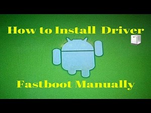 How to install driver Fastboot Manually (ASUS ZenPad C 7.0 z170cg)