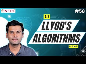 #58 LLyod's Algorithms | Introduction to Machine Learning (Tamil) 8.3