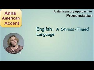 English: A Stress-Timed Language - A Multisensory Approach