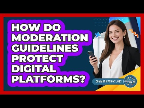How Do Moderation Guidelines Protect Digital Platforms?