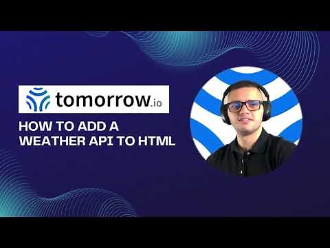 How to Add a Weather API to HTML?